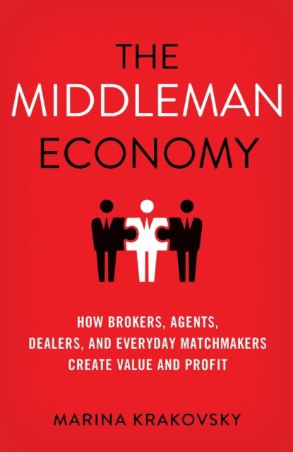 Marina Krakovsky - Middleman Economy, E-bok. Tillgänglighet: Lägg i varukorg