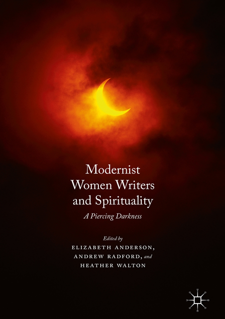 Heather Walton, Andrew Radford, Elizabeth Anderson - Modernist Women Writers and Spirituality, E-bok