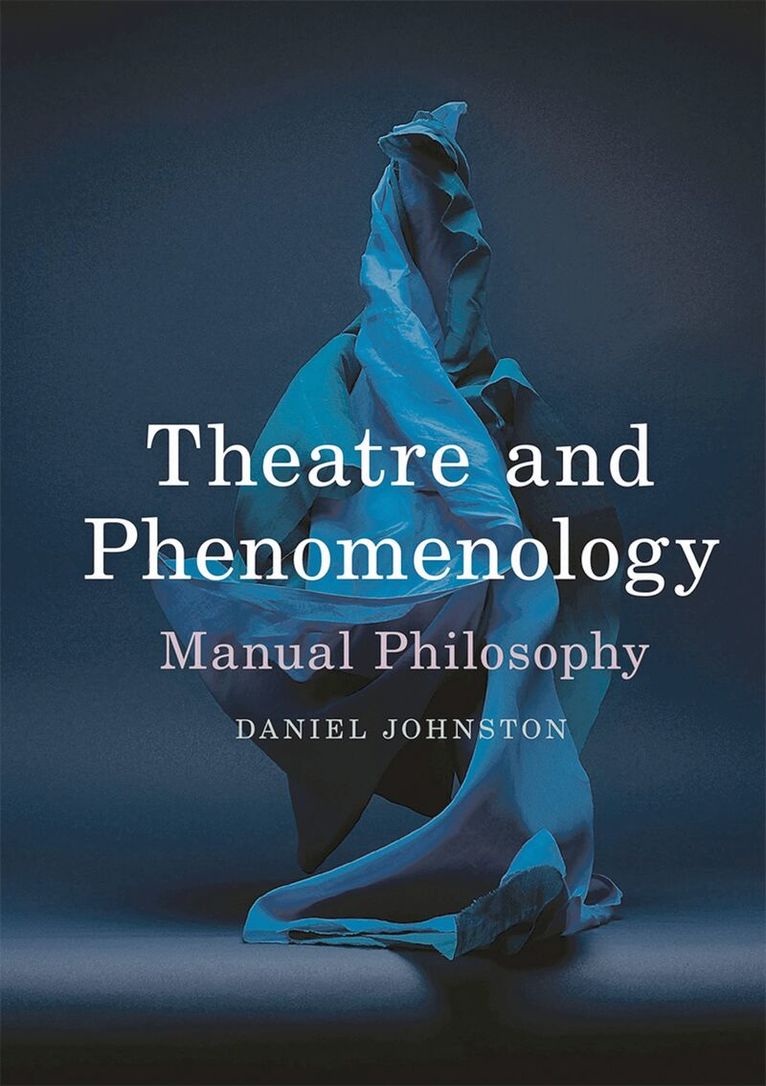 Daniel Johnston - Theatre and Phenomenology, Häftad