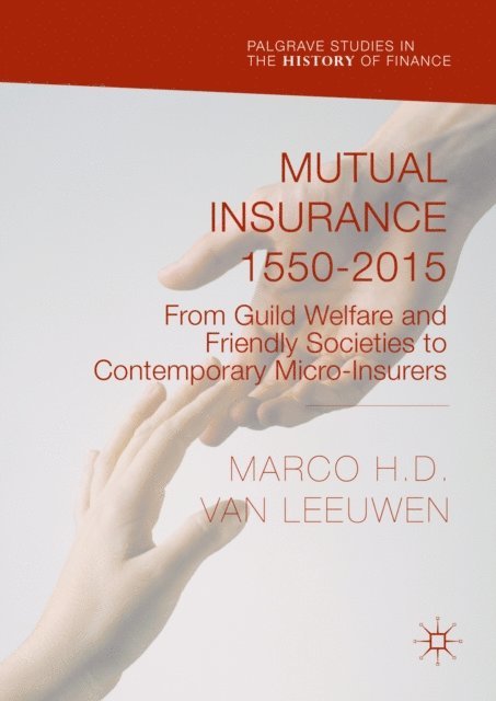 Marco H. D. Van Leeuwen - Mutual Insurance 1550-2015, E-bok