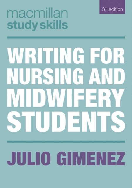 Julio Gimenez - Writing for Nursing and Midwifery Students, E-bok