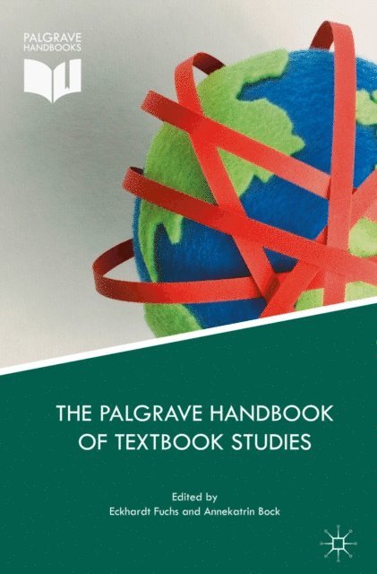 Annekatrin Bock, Eckhardt Fuchs - Palgrave Handbook of Textbook Studies, E-bok