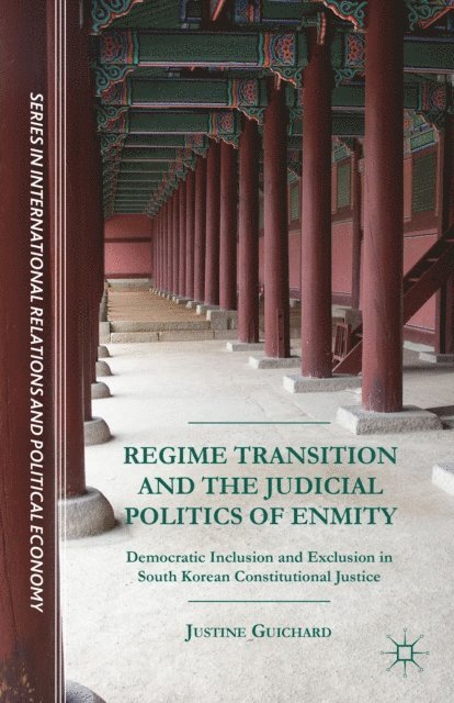 Justine Guichard - Regime Transition and the Judicial Politics of Enmity, E-bok