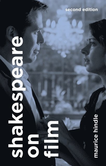 Maurice Hindle - Shakespeare on Film, E-bok