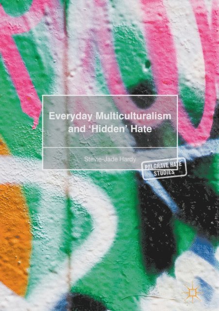 Stevie-Jade Hardy - Everyday Multiculturalism and 'Hidden' Hate, E-bok