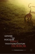 Gender and the Nuclear Family in Twenty-First-Century Horror