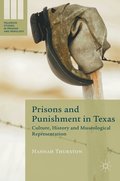 Prisons and Punishment in Texas
