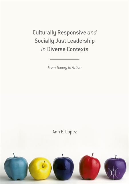 Ann E. Lopez - Culturally Responsive and Socially Just Leadership in Diverse Contexts, E-bok
