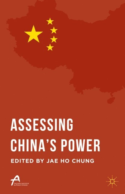 Jae Ho Chung - Assessing China's Power, E-bok