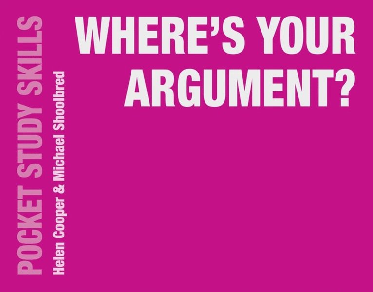 Helen Cooper, Michael Shoolbred - Where's Your Argument?, E-bok