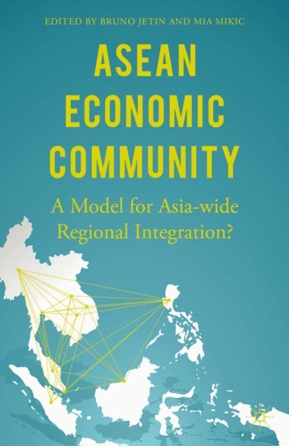 Bruno Jetin, Mia Mikic - ASEAN Economic Community, E-bok