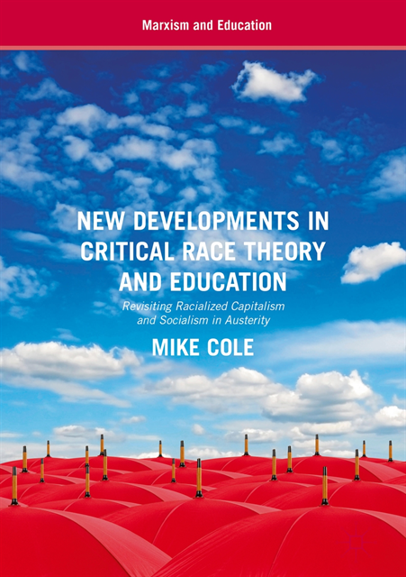 Mike Cole - New Developments in Critical Race Theory and Education, E-bok