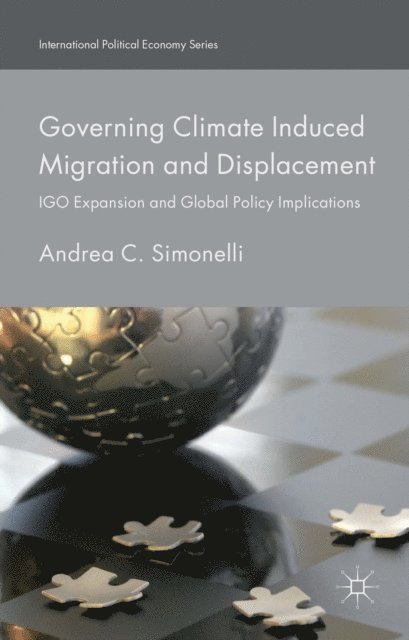 Andrea C. Simonelli - Governing Climate Induced Migration and Displacement, E-bok