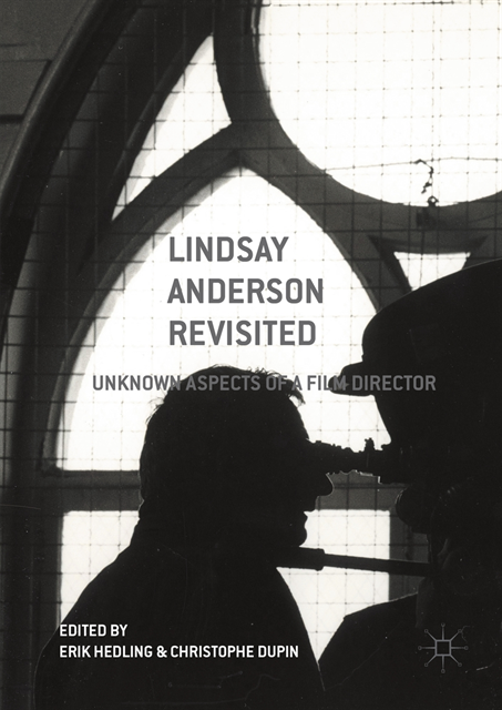Christophe Dupin, Erik Hedling - Lindsay Anderson Revisited, E-bok