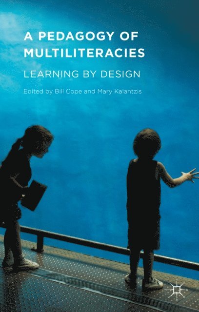 Mary Kalantzis, Bill Cope - Pedagogy of Multiliteracies, E-bok