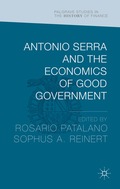 Antonio Serra and the Economics of Good Government