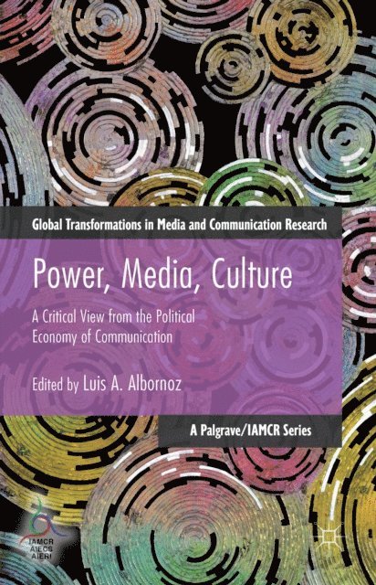 Luis Albornoz - Power, Media, Culture, E-bok