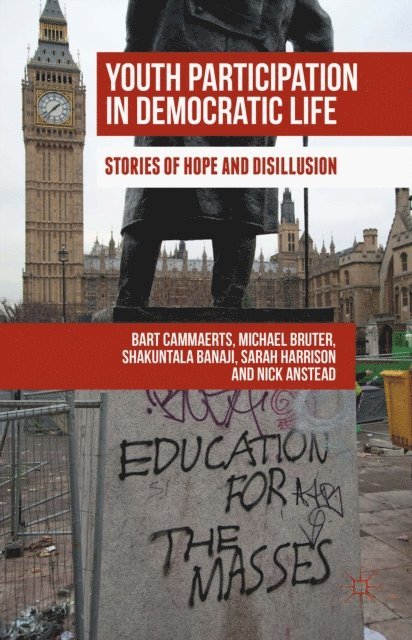 Nick Anstead, Sarah Harrison, Shakuntala Banaji, Michael Bruter, Bart Cammaerts - Youth Participation in Democratic Life, E-bok
