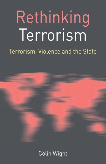 Colin Wight - Rethinking Terrorism, E-bok