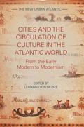 Cities and the Circulation of Culture in the Atlantic World
