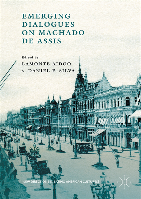 Daniel F. Silva, Lamonte Aidoo - Emerging Dialogues on Machado de Assis, E-bok