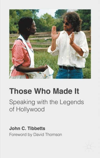 John C. Tibbetts - Those Who Made It, E-bok