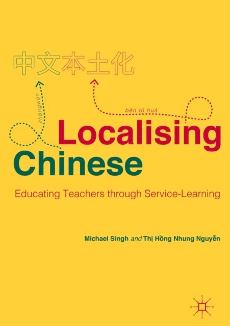 Thi Hong Nhung Nguyen, Michael Singh - Localising Chinese, E-bok