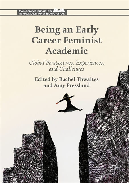 Amy Pressland, Rachel Thwaites - Being an Early Career Feminist Academic, E-bok