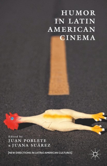 Juana Suarez, Juan Poblete - Humor in Latin American Cinema, E-bok