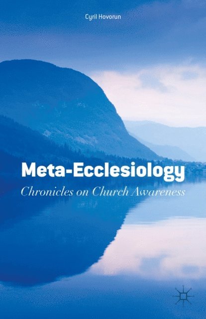 Cyril Hovorun - Meta-Ecclesiology, E-bok