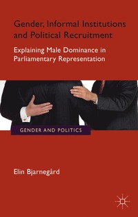 Gender, Informal Institutions and Political Recruitment