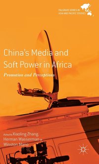 China's Media and Soft Power in Africa