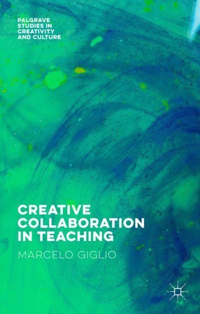 Marcelo Giglio - Creative Collaboration in Teaching, E-bok
