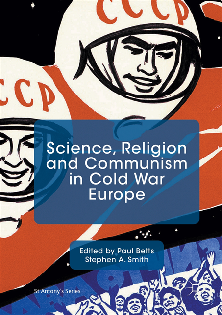 Stephen A. Smith, Paul Betts - Science, Religion and Communism in Cold War Europe, E-bok