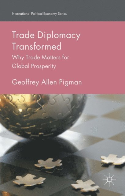 Geoffrey Allen Pigman - Trade Diplomacy Transformed, E-bok. Tillgänglighet: Lägg i varukorg