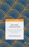 Beyond Innovation: Technology, Institution and Change as Categories for Social Analysis