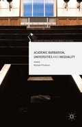 Academic Barbarism, Universities and Inequality