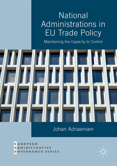 Johan Adriaensen - National Administrations in EU Trade Policy, E-bok