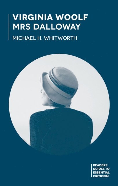 Michael Whitworth - Virginia Woolf - Mrs Dalloway, E-bok