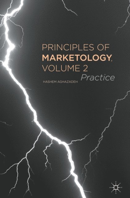 Hashem Aghazadeh - Principles of Marketology, Volume 2, E-bok. Tillgänglighet: Lägg i varukorg