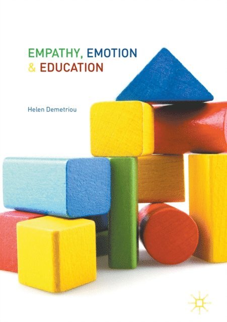Helen Demetriou - Empathy, Emotion and Education, E-bok