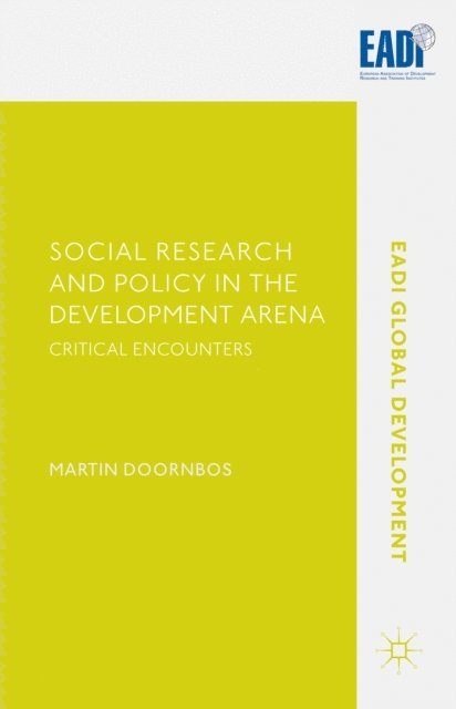 Martin Doornbos - Social Research and Policy in the Development Arena, E-bok