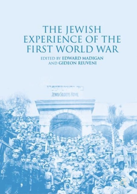 Gideon Reuveni, Edward Madigan - Jewish Experience of the First World War, E-bok
