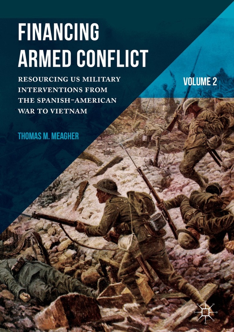 Thomas M. Meagher - Financing Armed Conflict, Volume 2, Inbunden. Tillgänglighet: Lägg i varukorg