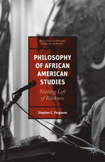 Stephen Ferguson - Philosophy of African American Studies, E-bok