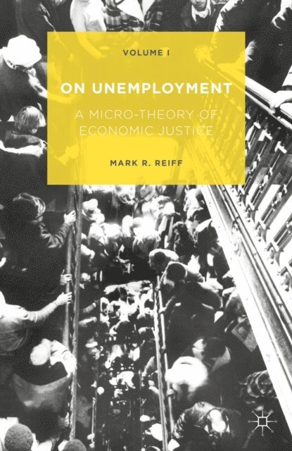 Mark R. Reiff - On Unemployment, E-bok