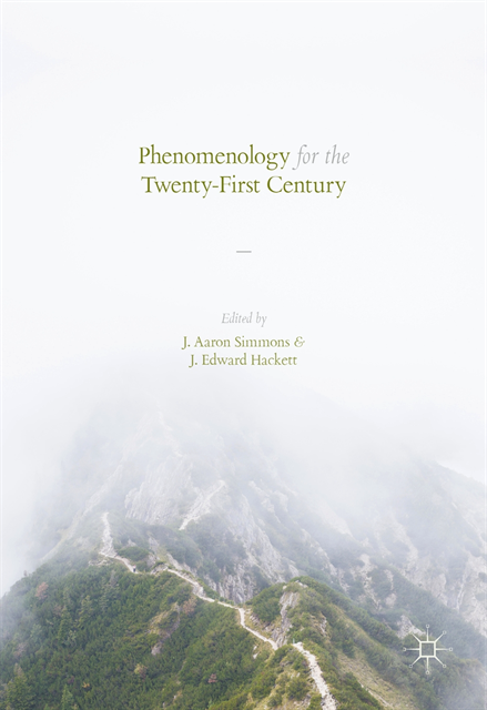 J. Edward Hackett, J. Aaron Simmons - Phenomenology for the Twenty-First Century, E-bok