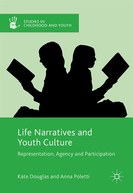 Anna Poletti, Kate Douglas - Life Narratives and Youth Culture, E-bok