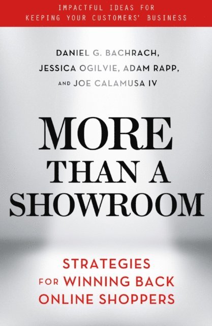 Joe Calamusa IV, Adam Rapp, Jessica Ogilvie, Daniel G. Bachrach - More Than a Showroom, E-bok