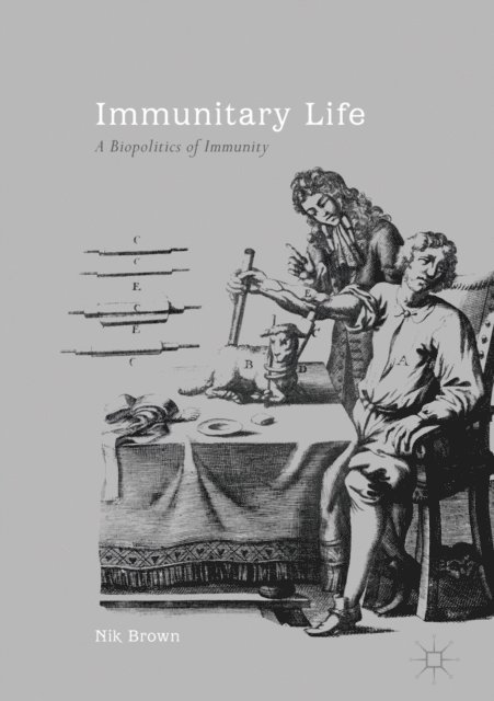Nik Brown - Immunitary Life, E-bok